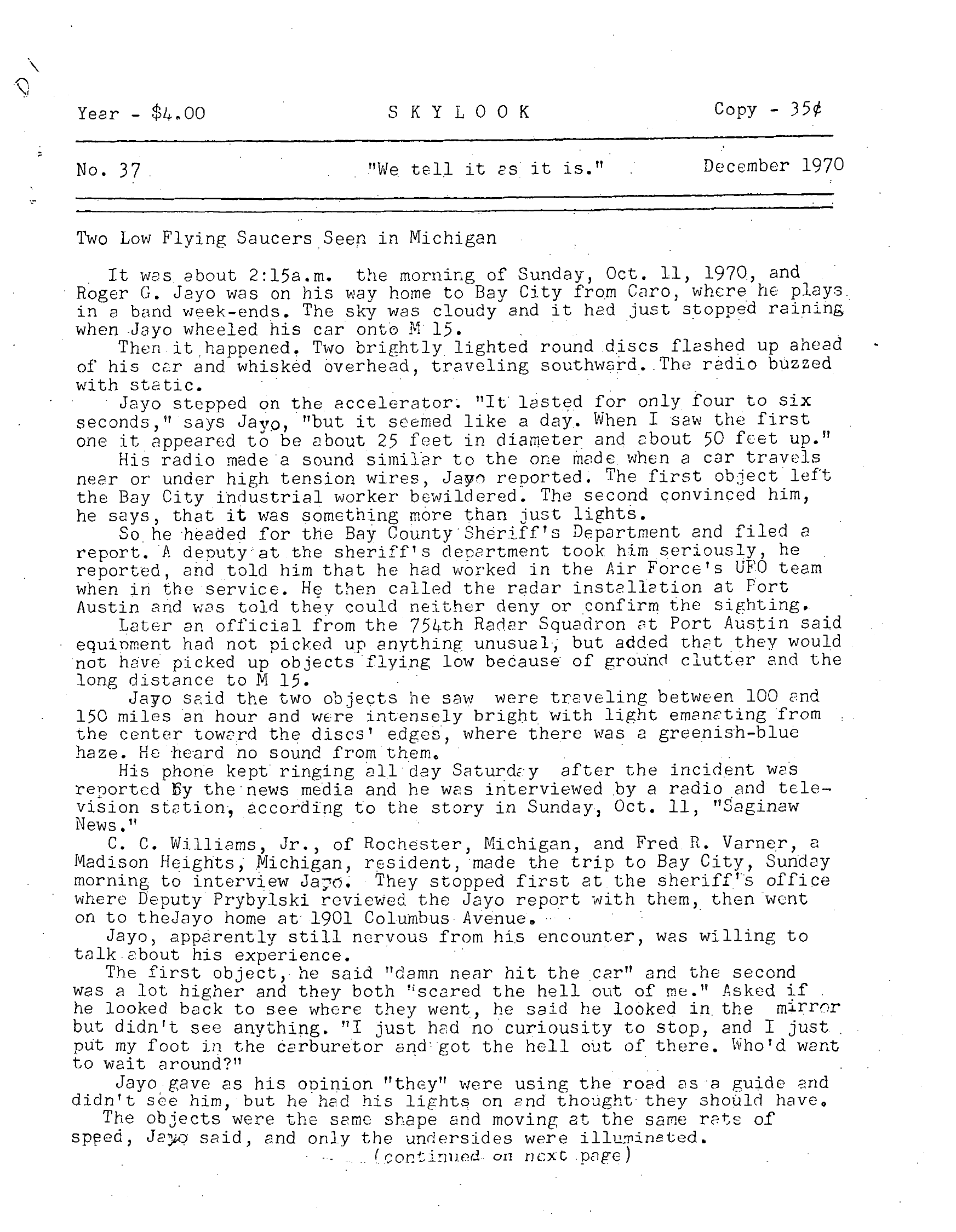 Complete text and images from the MUFON UFO Journal - 1970 12. December - Skylook issue of the MUFON UFO Journal.